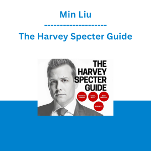 Min Liu - The Harvey Specter Guide