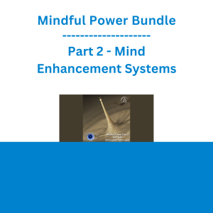 Mindful Power Bundle Part 2 - Mind Enhancement Systems