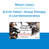 Molyn Leszcz & Irvin Yalom - Group Therapy: A Live Demonstration