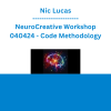 Nic Lucas - NeuroCreative Workshop 040424 - Code Methodology