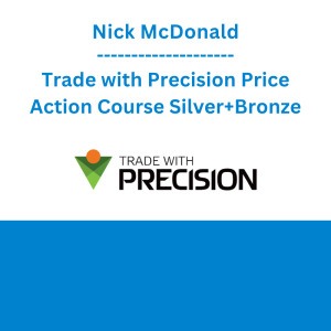 Nick McDonald - Trade with Precision Price Action Course Silver+Bronze