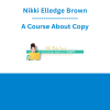 Nikki Elledge Brown - A Course About Copy