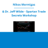 Nikos Mermigas & Dr. Jeff Wilde - Spartan Trade Secrets Workshop