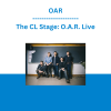 OAR - The CL Stage: O.A.R. Live