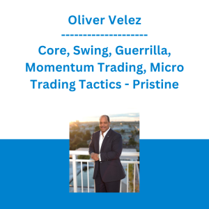 Oliver Velez - Core, Swing, Guerrilla, Momentum Trading, Micro Trading Tactics - Pristine