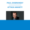 PAUL DOBRANSKY - ATTACK ANXIETY