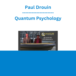 Paul Drouin - Quantum Psychology