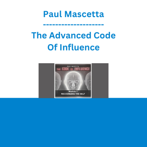 Paul Mascetta - The Advanced Code Of Influence