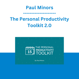 Paul Minors - The Personal Productivity Toolkit 2.0