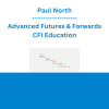 Paul North - Advanced Futures & Forwards - CFI Education