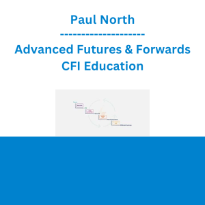 Paul North - Advanced Futures & Forwards - CFI Education