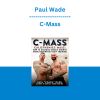 Paul Wade - C-Mass