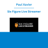 Paul Xavier - Six Figure Live Streamer