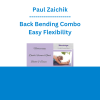 Paul Zaichik - Back Bending Combo - Easy Flexibility