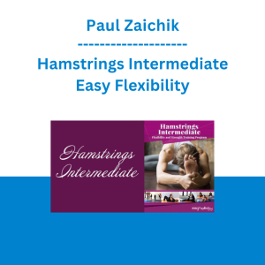Paul Zaichik - Hamstrings Intermediate - Easy Flexibility