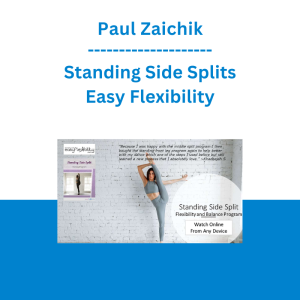 Paul Zaichik - Standing Side Splits - Easy Flexibility