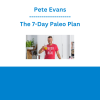 Pete Evans - The 7-Day Paleo Plan