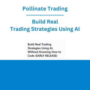Pollinate Trading - Build Real Trading Strategies Using AI