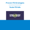 Proven FB Strategies - Scale FB Ads