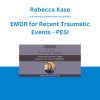 Rebecca Kase - 2-Day: Polyvagal Informed EMDR Therapy: Over 20 Next Level Strategies for Targeted and Customized Trauma Treatment