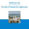 Rebecca Lily - Pro Set II Presets for Lightroom