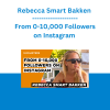 Rebecca Smart Bakken - From 0-10,000 Followers on Instagram