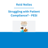 Reid Nelles - Struggling with Patient Compliance? Goals, Communication & HEP Solutions that Actually Work - PESI