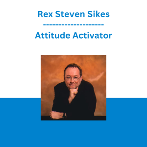 Rex Steven Sikes - Attitude Activator