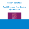 Robert Donatelli - Avoid Overuse Foot & Ankle Injuries: Uncovering the Etiology & How to Treat It - PESI