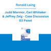 Ronald Laing, Judd Marmor, Carl Whitaker & Jeffrey Zeig - Case Discussion 03 Panel