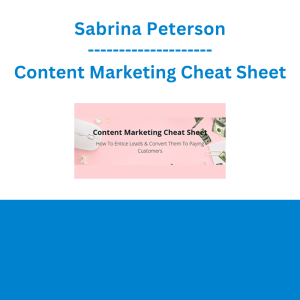 Sabrina Peterson - Content Marketing Cheat Sheet