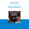 Sara Allen - Money Matters