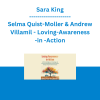 Sara King, Selma Quist-Moller & Andrew Villamil - Loving-Awareness-in -Action