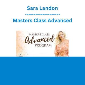 Sara Landon - Masters Class Advanced