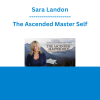 Sara Landon - The Ascended Master Self