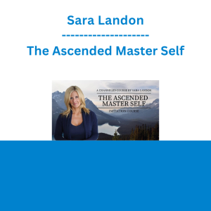 Sara Landon - The Ascended Master Self