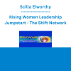 Scilla Elworthy - Rising Women Leadership Jumpstart - The Shift Network