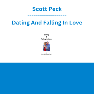 Scott Peck - Dating And Falling In Love