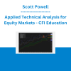 Scott Powell - Applied Technical Analysis for Equity Markets - CFI Education