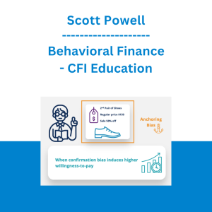 Scott Powell - Behavioral Finance - CFI Education