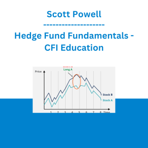 Scott Powell - Hedge Fund Fundamentals - CFI Education