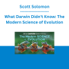 Scott Solomon - What Darwin Didn't Know: The Modern Science of Evolution