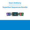 Sean Anthony - Superfast Sequences Bundle