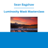 Sean Bagshaw - Luminosity Mask Masterclass