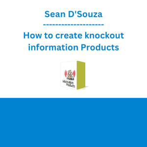 Sean D'Souza - How to create knockout information Products