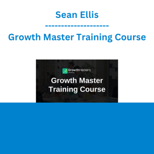 Sean Ellis - Growth Master Training Course