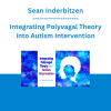 Sean Inderbitzen - Integrating Polyvagal Theory into Autism Intervention