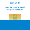Sean Smith - Med Surg to the Rapid Response Rescue!