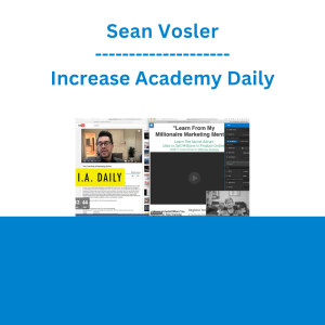 Sean Vosler - Increase Academy Daily