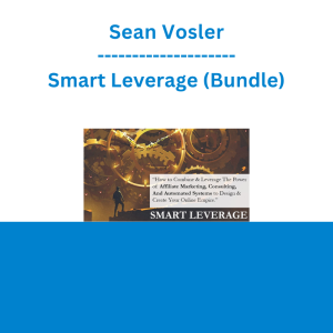 Sean Vosler - Smart Leverage (Bundle)